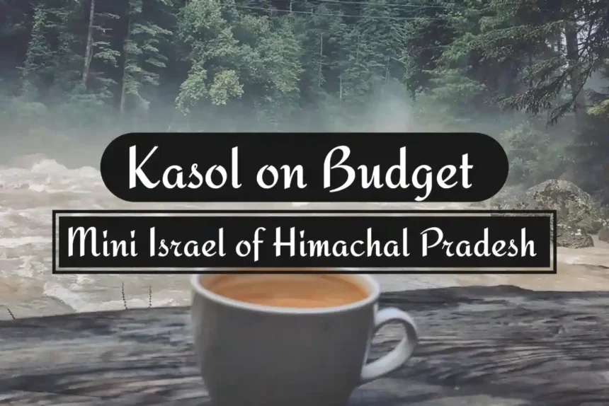 A Thumbnail for Kasol-trip-cost