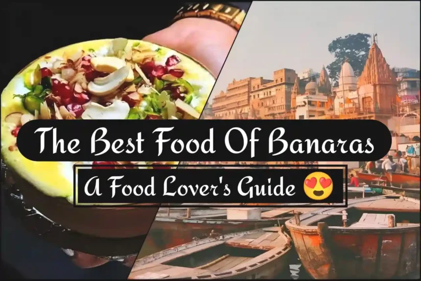 A Thumbnail for 6 delicious secrets of Banaras for food lovers, don't miss out!