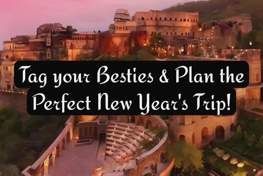 A Thumbnail for The best place for your New Year celebrations is just 2-4 hours away from Delhi