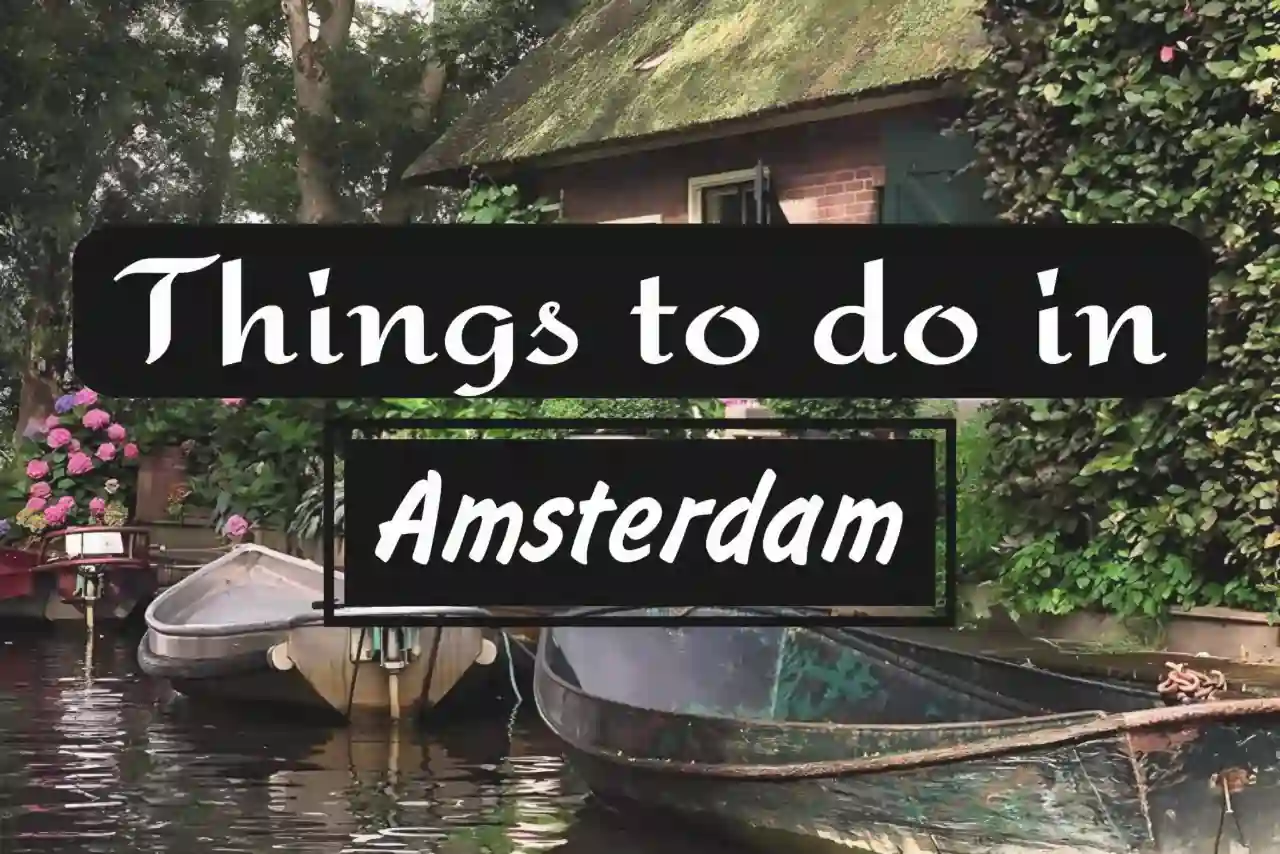 Things To Do Amsterdam Travel Tips.webp