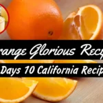 A Thumbnail for Day 6/10 California Recipe: Orange Glorious with Burst of Freshness!