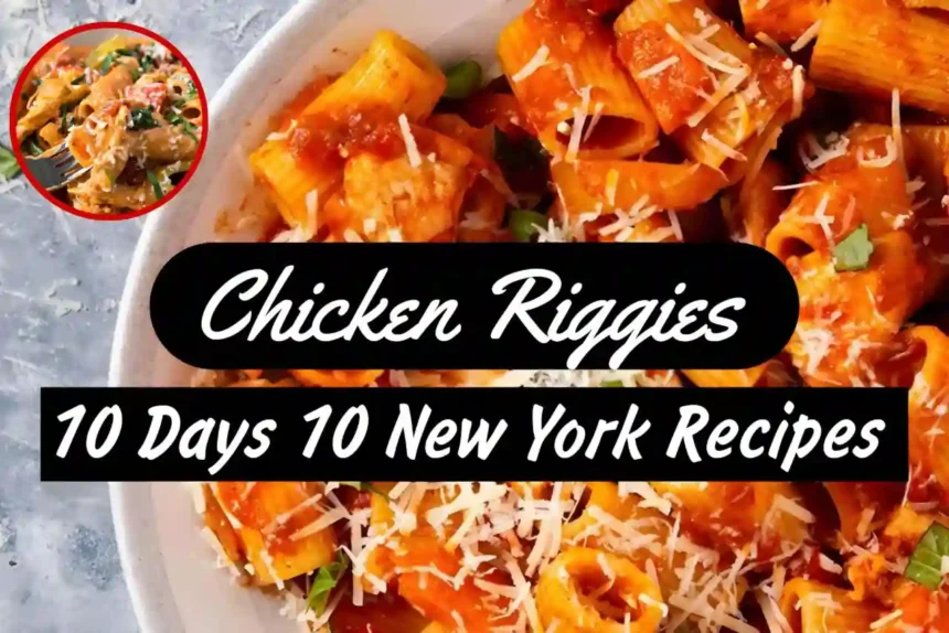 A Thumbnail for Day 9/10 New York Cuisine: Chicken Riggies – With Delectable Flavors