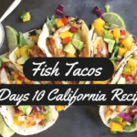 A Thumbnail for Day 1/10 California Recipes: Fish Tacos - Unique and Healthy Recipe!