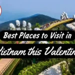 A Thumbnail for 4 Valentine Vietnam's Best Places to Visit: Valentine Love Places